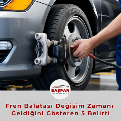 Fren Balatası Değişim Zamanı Geldiğini Gösteren 5 Belirti