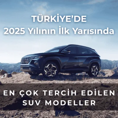 2025 yılı en çok satan suv model araçlar