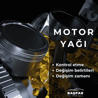motor yağı değişim zamanı ve arıza belirtileri